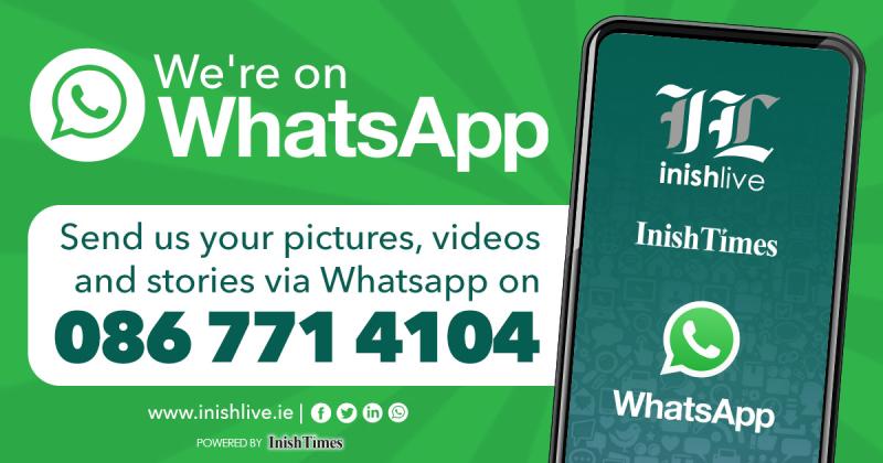 Inish Live - We're on WhatsApp! Send us your stories.